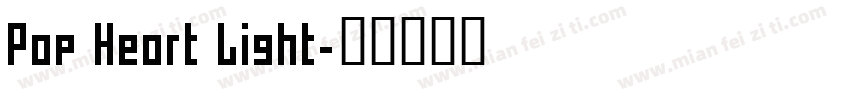 Pop Heort Light字体转换